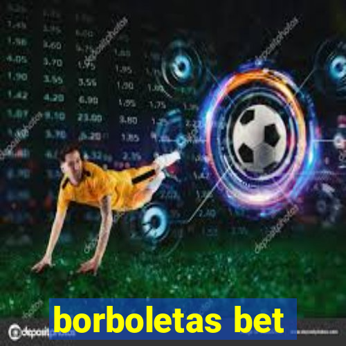 borboletas bet